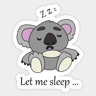 Koala | Let me sleep ... Sticker